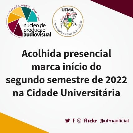 Acolhida presencial marca início do segundo semestre de 2022 na Cidade