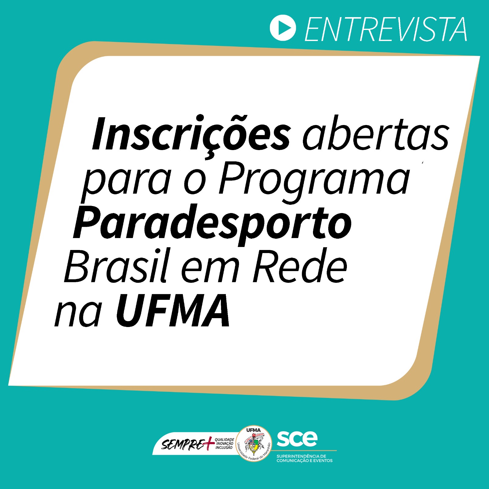 Inscrições abertas para o Programa Paradesporto Brasil em Rede na UFMA