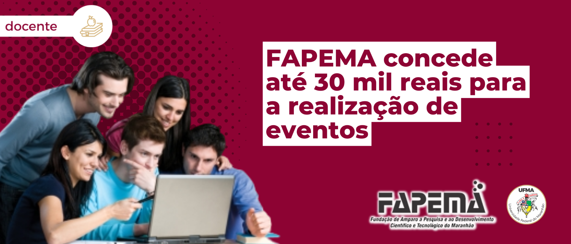 03 FAPEMA concede até 30 mil reais para a realização de eventos.png