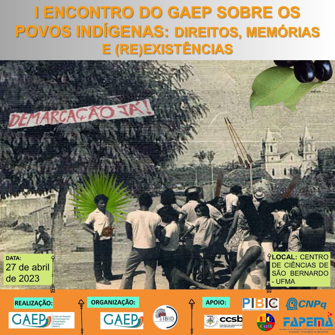 “I Encontro Gaep sobre Povos Indígenas: direitos, memórias e (re)existências” será realizado amanhã, 27, no câmpus de São Bernardo da UFMA