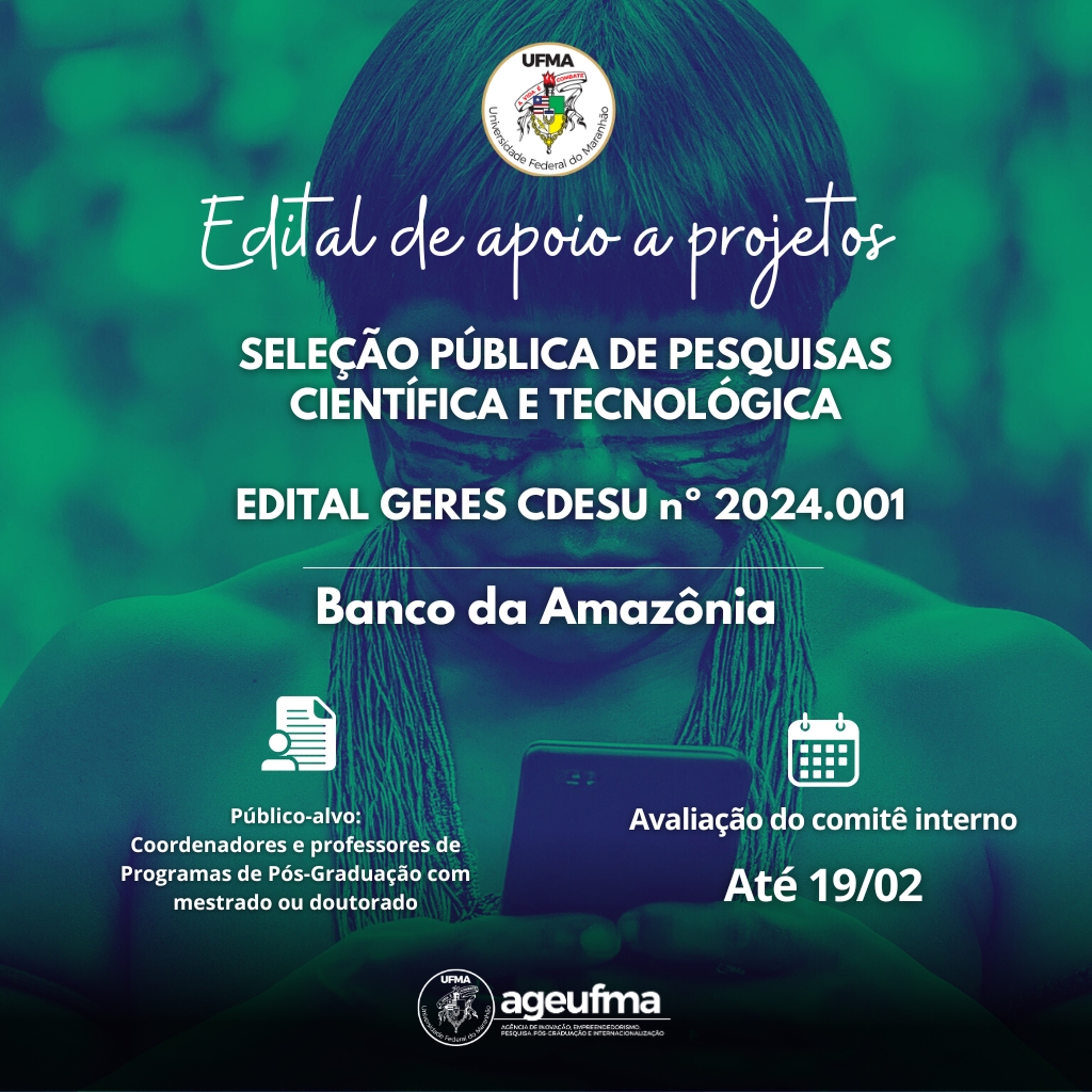 Ageufma orienta sobre a submissão de propostas para o Edital GERES CDESU promovido pelo Banco da Amazônia.