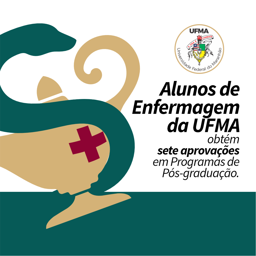 Alunos de Enfermagem da UFMA obtêm sete aprovações em Programas de Pós-graduação