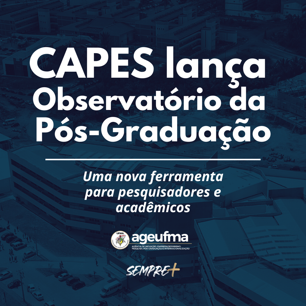 CAPES lança Observatório da Pós-Graduação: uma nova ferramenta para pesquisadores e acadêmicos