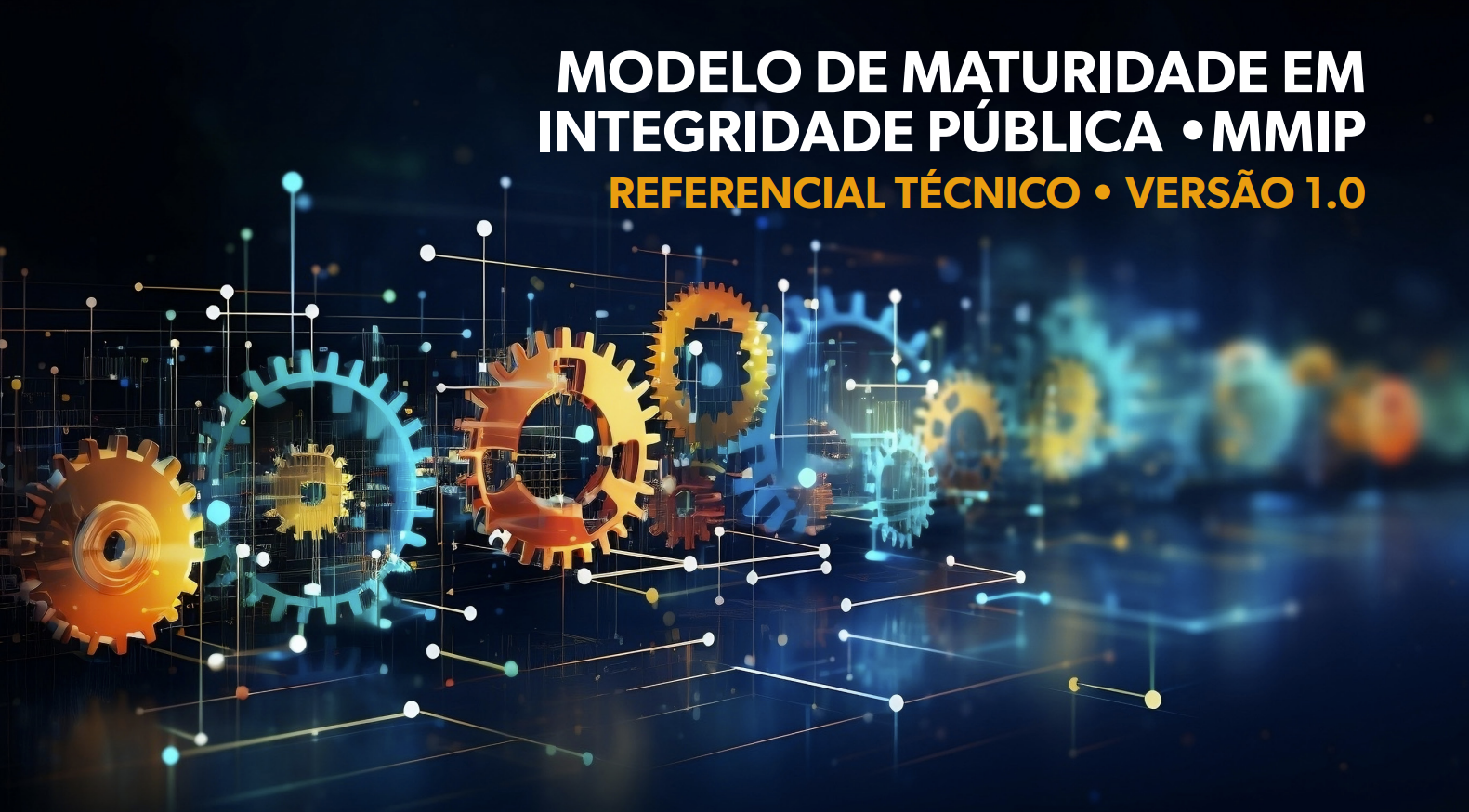 CGU lança Modelo de Maturidade em Integridade Pública (MMIP)