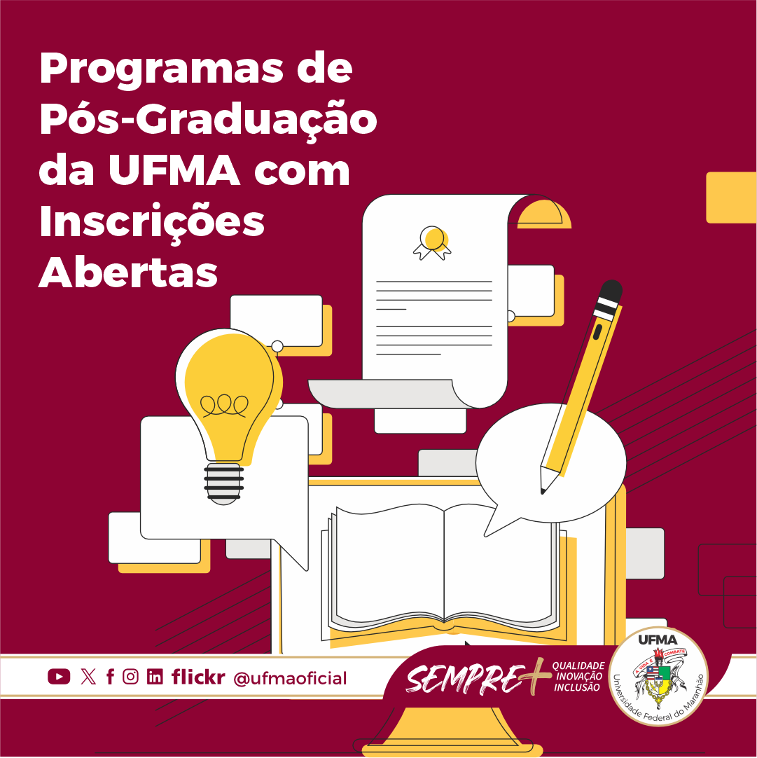 Confira os programas de pós-graduação da UFMA que estão com inscrições abertas