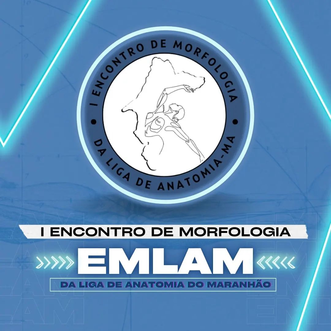 Departamento de Morfologia da UFMA promoverá o I Encontro de Morfologia da Liga de Anatomia do Maranhão