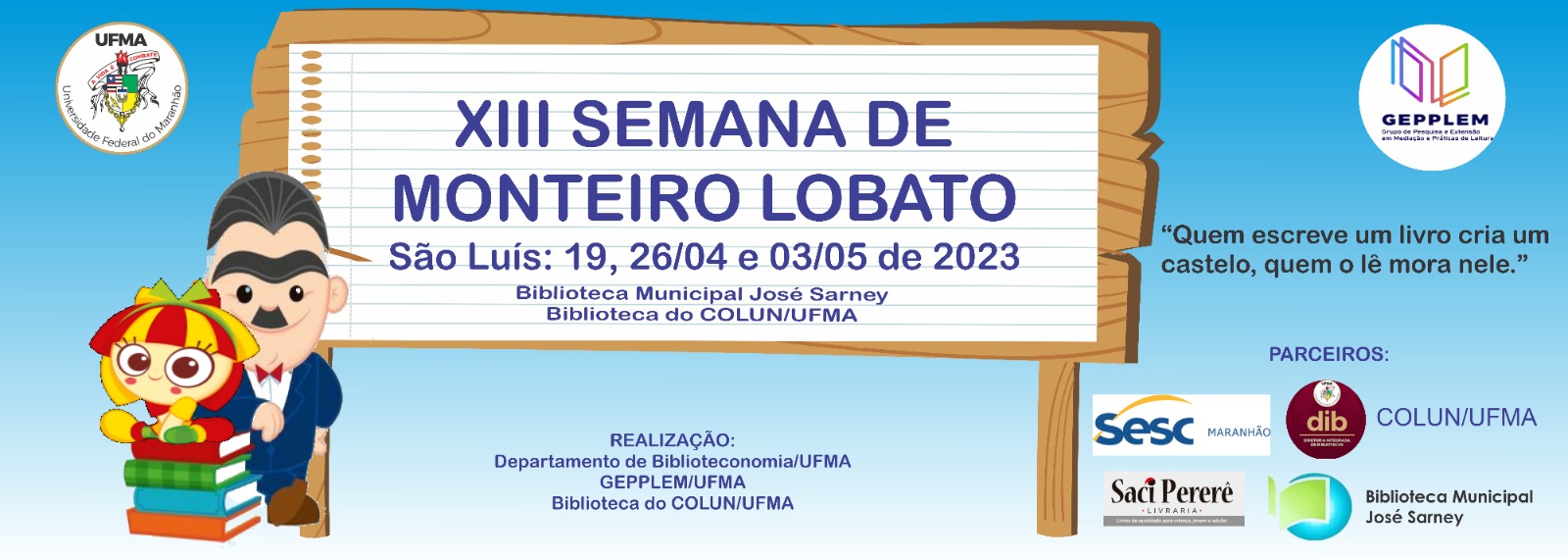 Departamento do curso de Biblioteconomia de São Luís promove “XIII Semana de Monteiro Lobato”