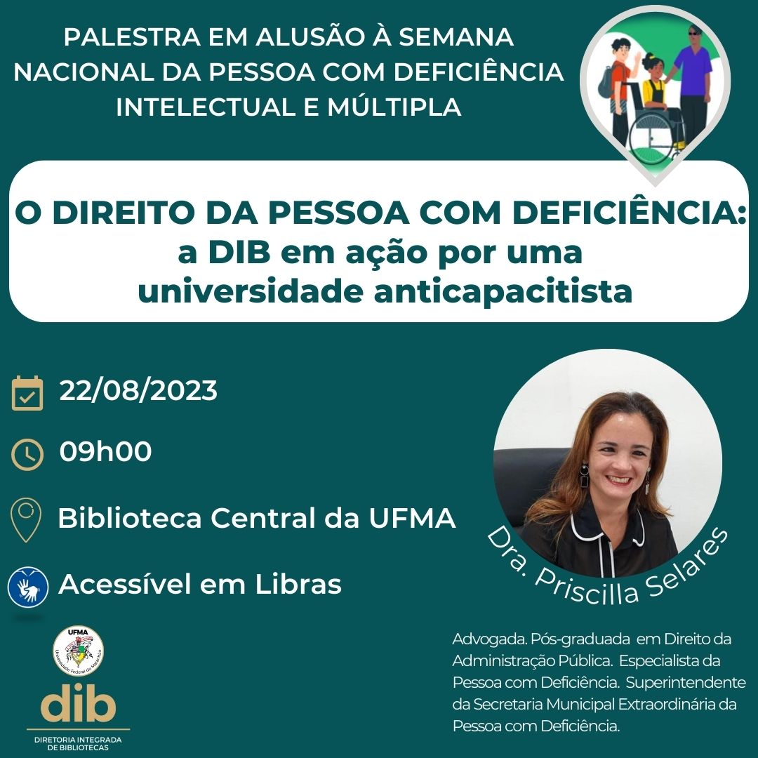 DIB/UFMA realizará palestra em alusão à Semana Nacional da Pessoa com Deficiência Intelectual e Múltipla nessa terça-feira, 22.