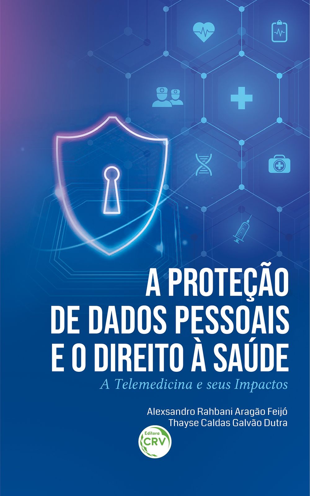 Discente e professor do curso de direito publicam livro sobre a proteção de dados pessoais e o direito à saúde