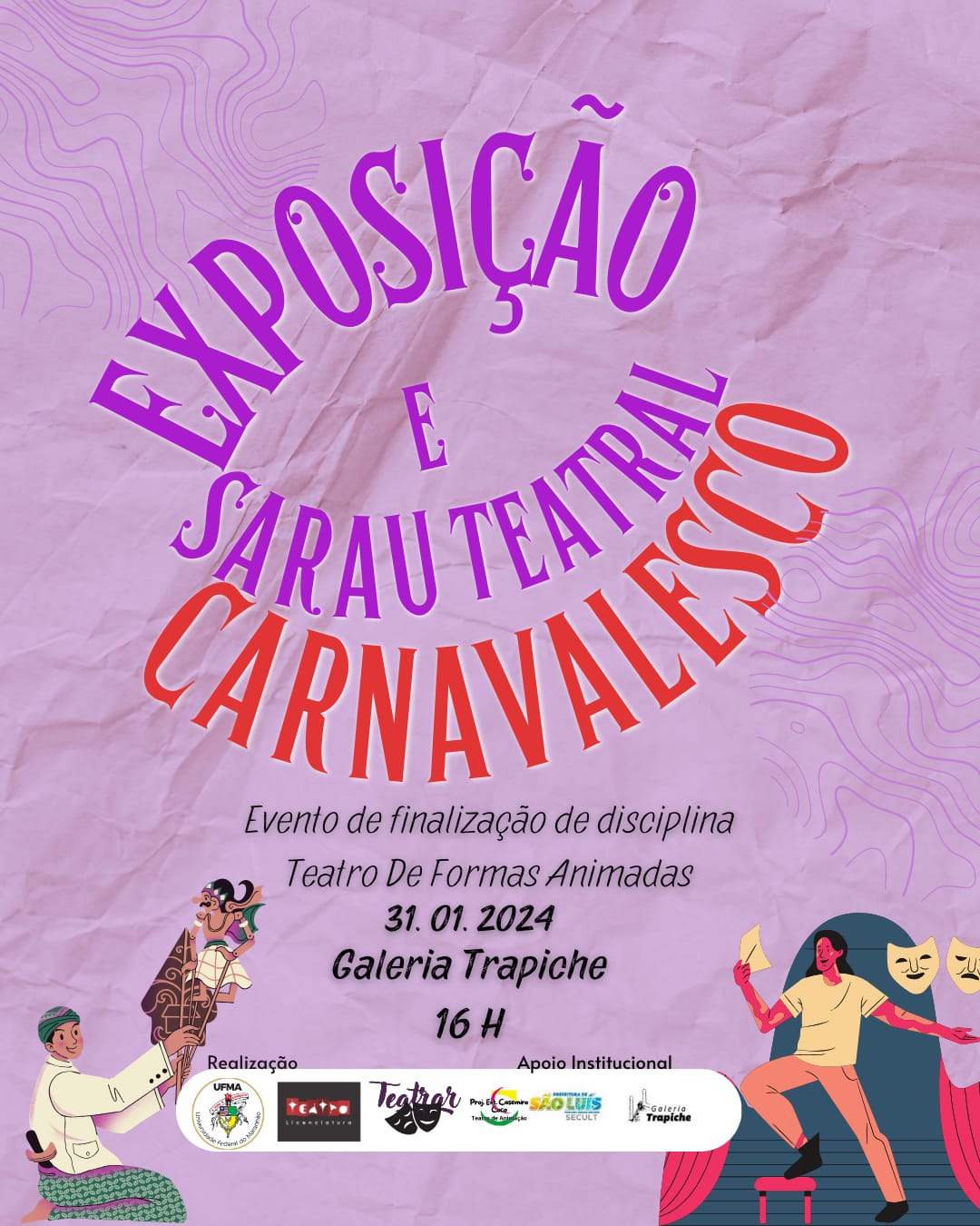 Discentes de Teatro realizam Sarau Teatral Carnavalesco