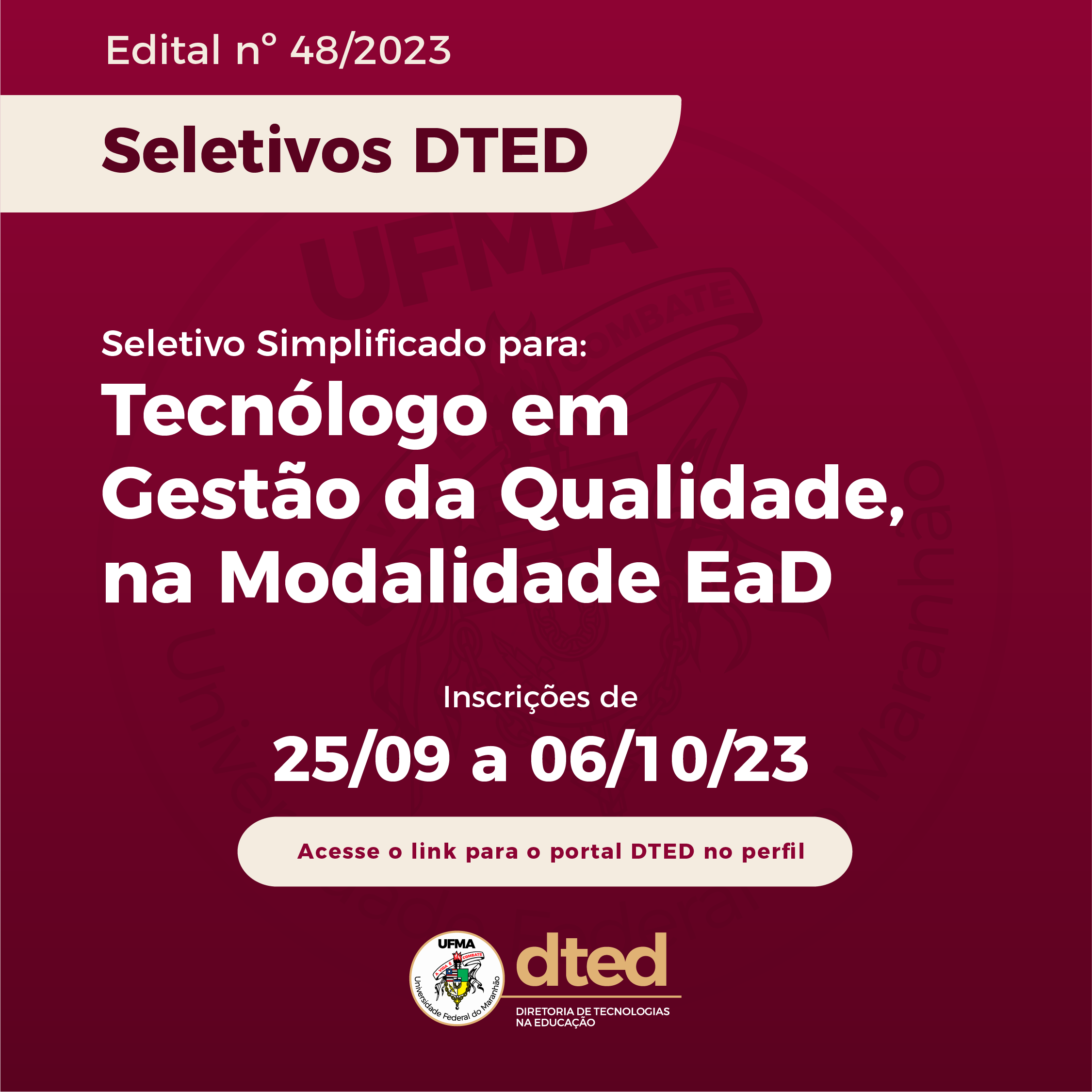 DTED abre processo seletivo para ingresso no Curso de Tecnólogo em Gestão da Qualidade EAD da UFMA