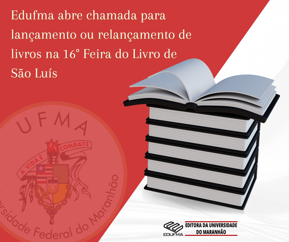 Edufma abre chamada para lançamento ou relançamento de livros na 16º Feira do Livro de São Luís