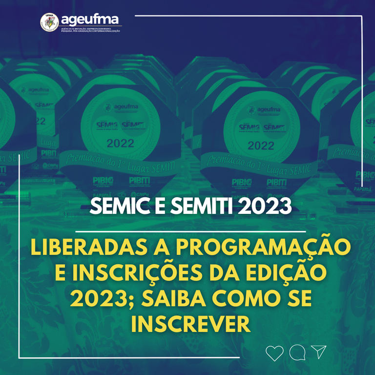 Estão abertas as inscrições para o Seminário de Iniciação Científica (Semic) e Seminário de Iniciação Tecnológica e Inovação (Semiti) 2023