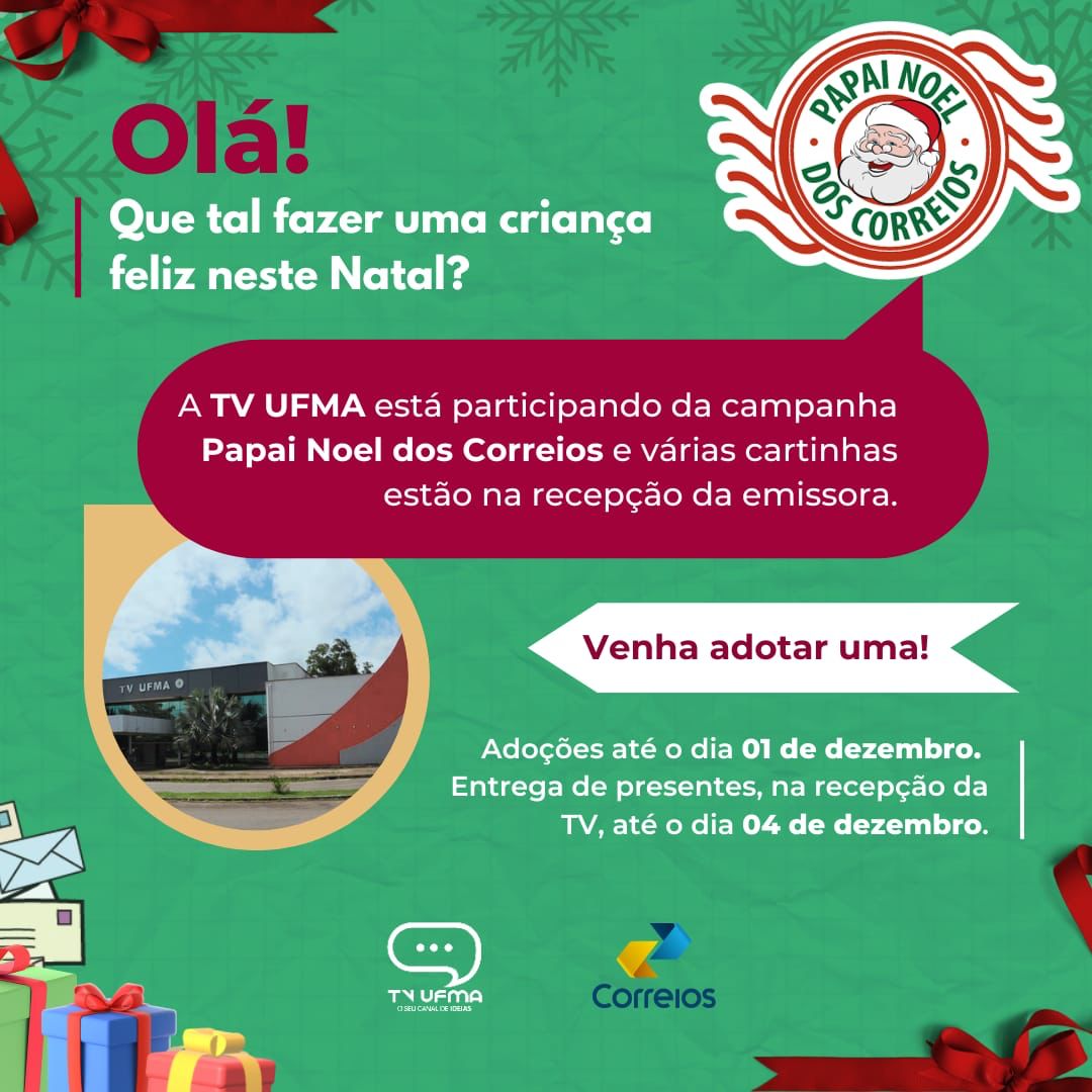 Faça uma criança feliz neste natal! TV UFMA adota à campanha Papai Noel dos Correios