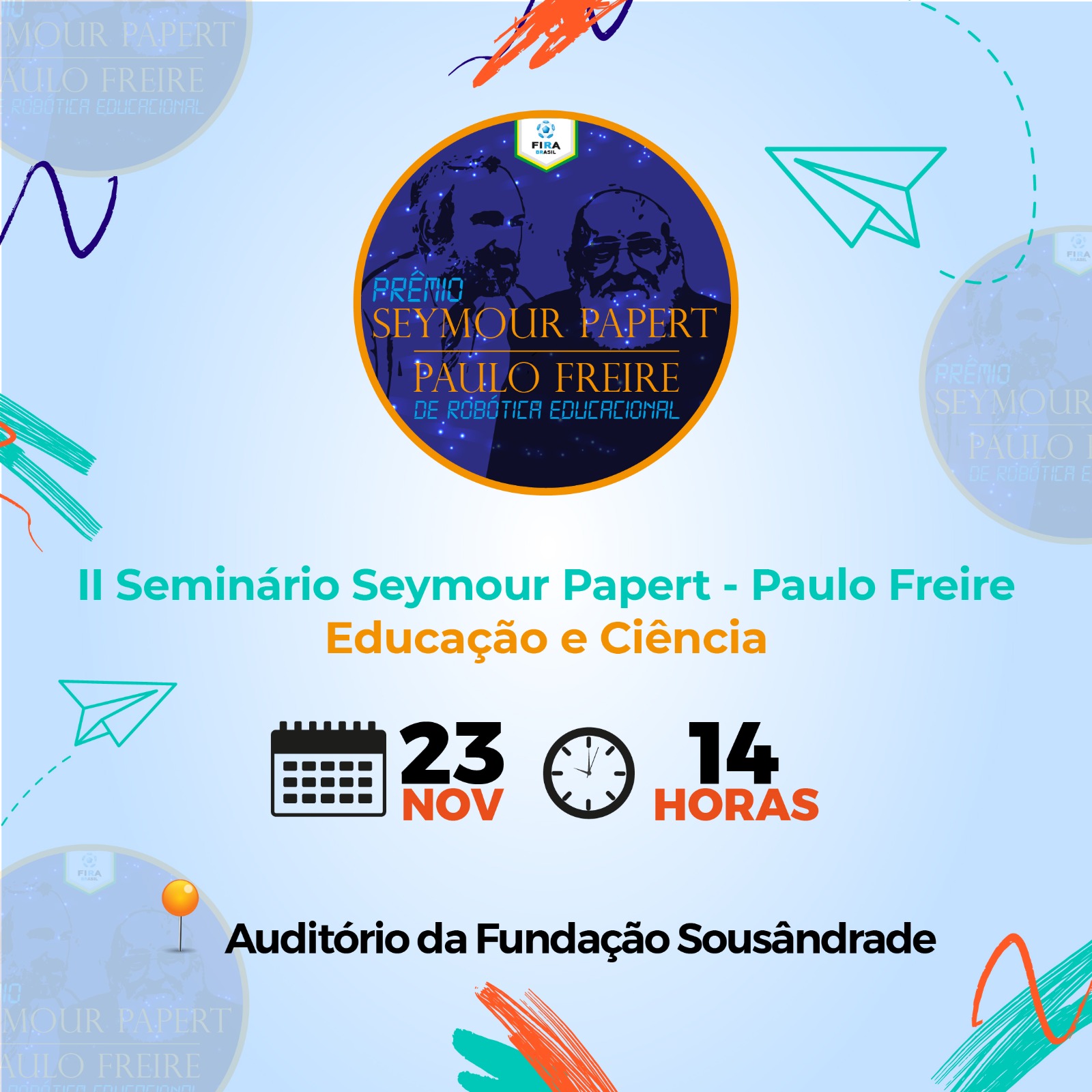 I Seminário Seymour Papert-Paulo Freire premia ações e experimentos em robótica
