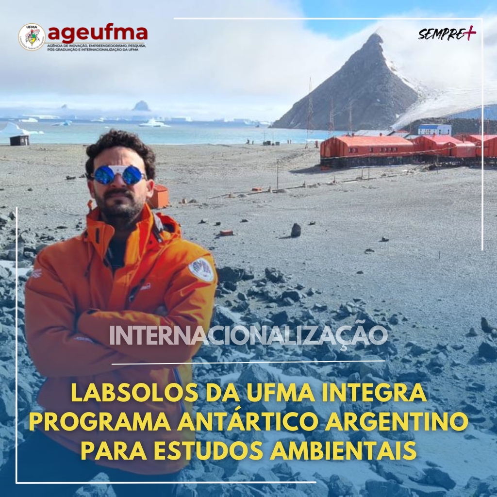 Labsolos da UFMA colabora com o Programa Antártico Argentino para Estudos Ambientais
