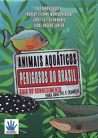 Lançamento do livro “Animais Aquáticos Perigosos dos Brasil” será nessa sexta-feira, na Feira Maranhense da Agricultura Familiar