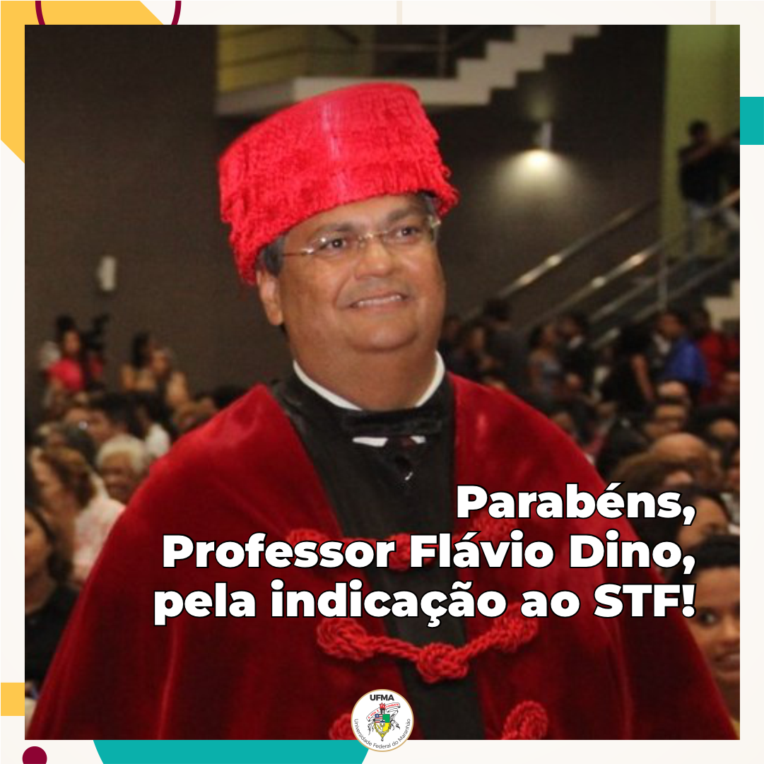 Nota de Aplausos ao professor Flávio Dino pela indicação ao STF