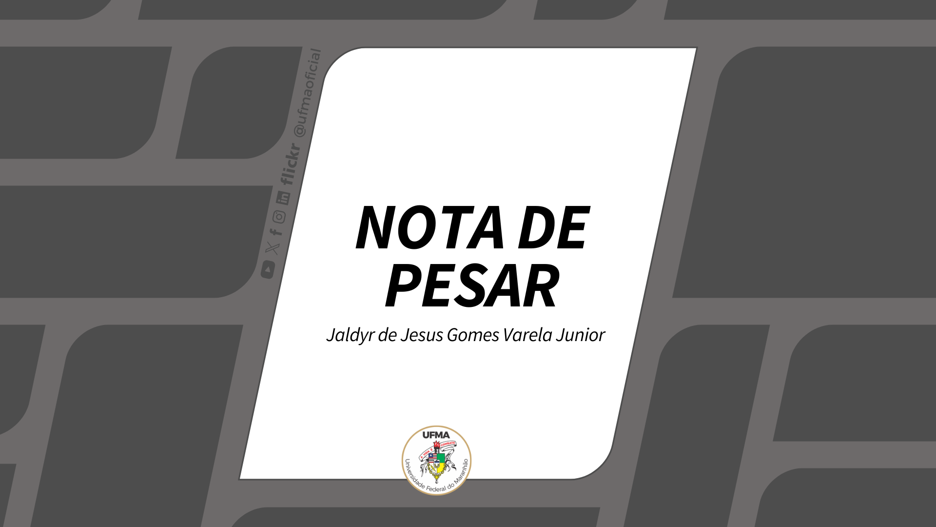 NOTA DE PESAR - Jaldyr de Jesus Gomes Varela Junior