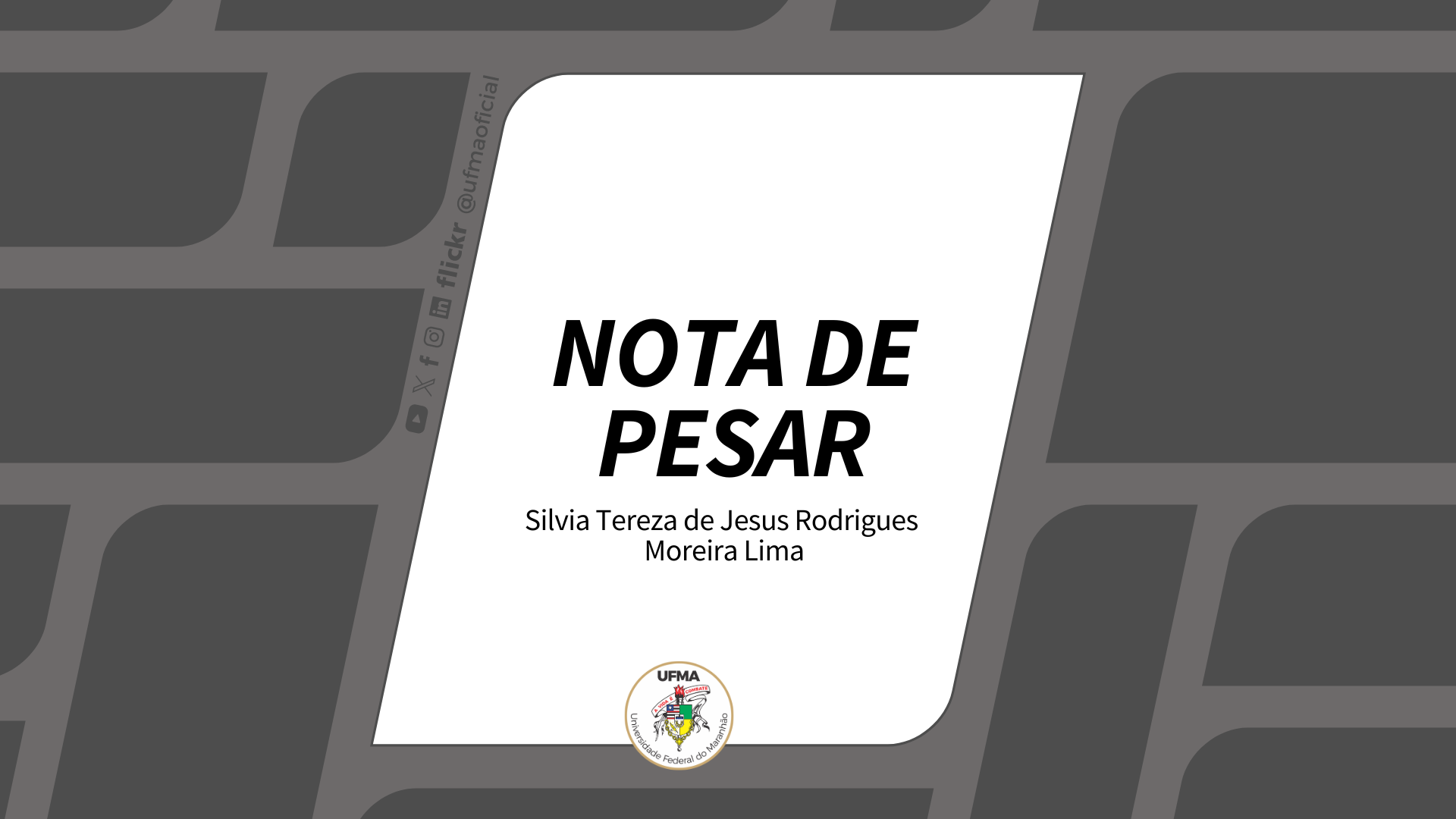 NOTA DE PESAR - Silvia Tereza de Jesus Rodrigues Moreira Lima