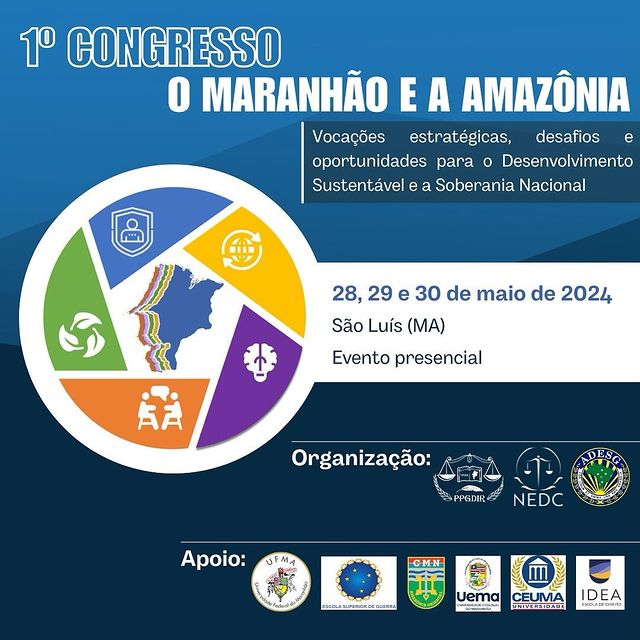 PPGDir da UFMA divulga edital de inscrições de artigos para o 1º Congresso "O Maranhão e a Amazônia: Direitos, Vocações Estratégicas, Desafios e Oportunidades para o Desenvolvimento Sustentável e a Soberania Nacional"