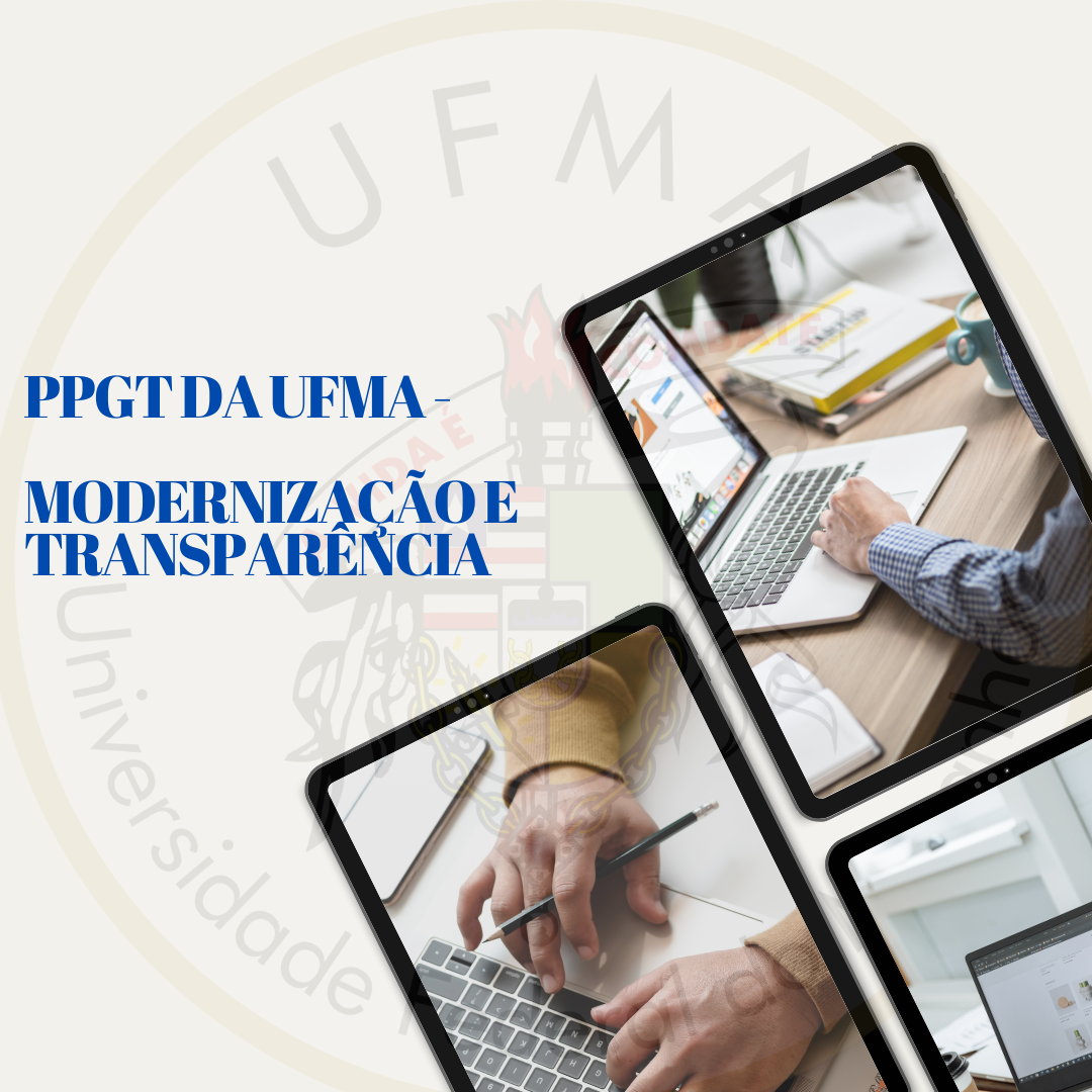 PPGT da UFMA destaca avanços e cumprimento das ações no processo de modernização da transparência