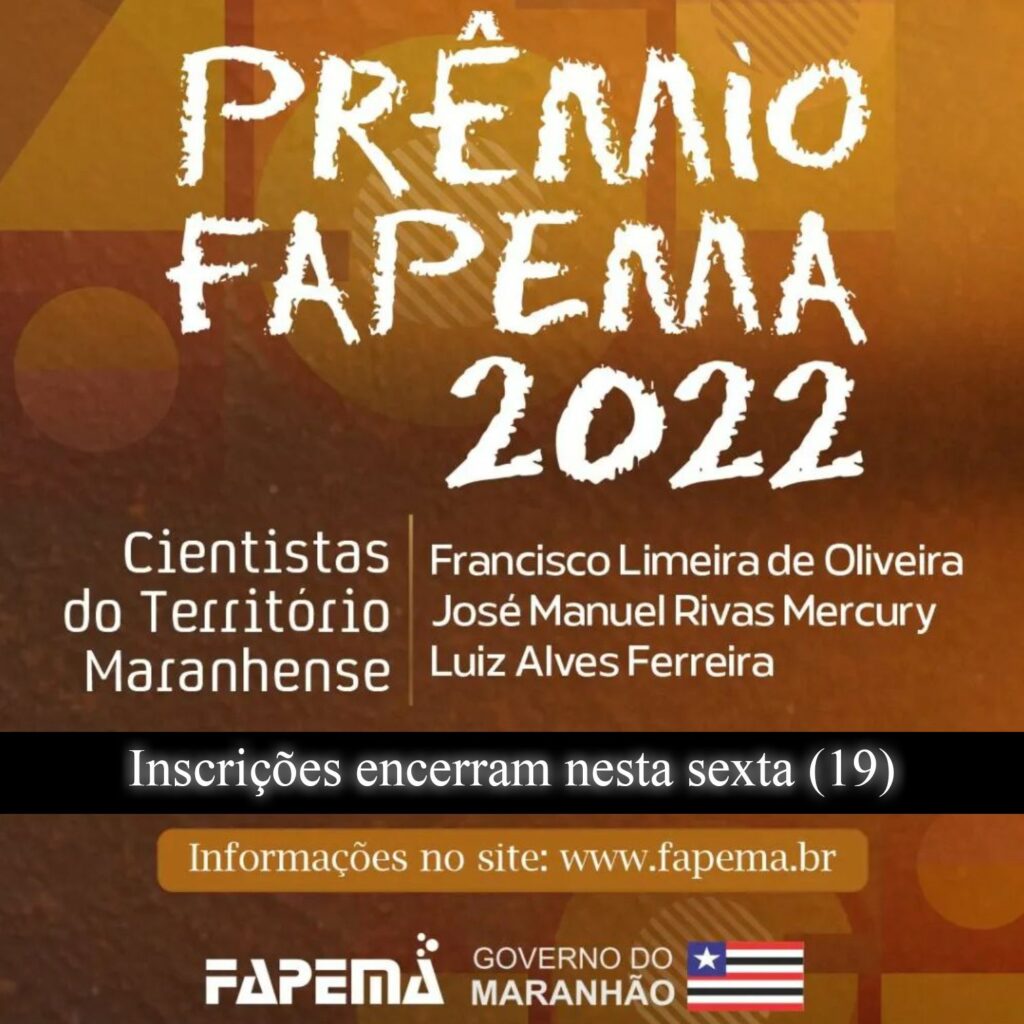 Prêmio Fapema 2022 inscrições encerram nessa sexta, 19.jpeg