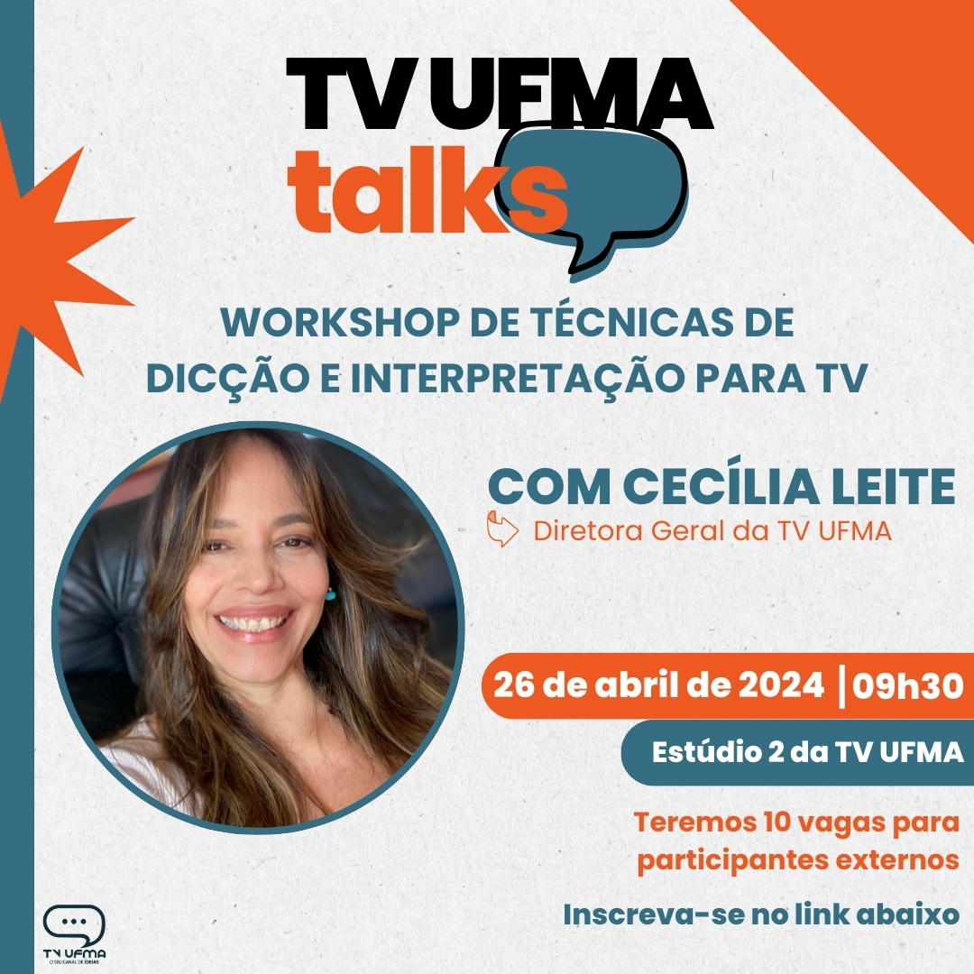 TV UFMA promove workshop sobre técnicas de dicção e interpretação para TV; curso será ministrado pela diretora Cecília Leite