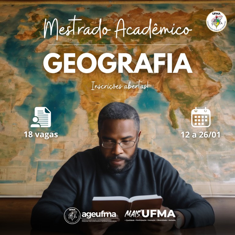 UFMA abre inscrições para o curso de Mestrado em Geografia