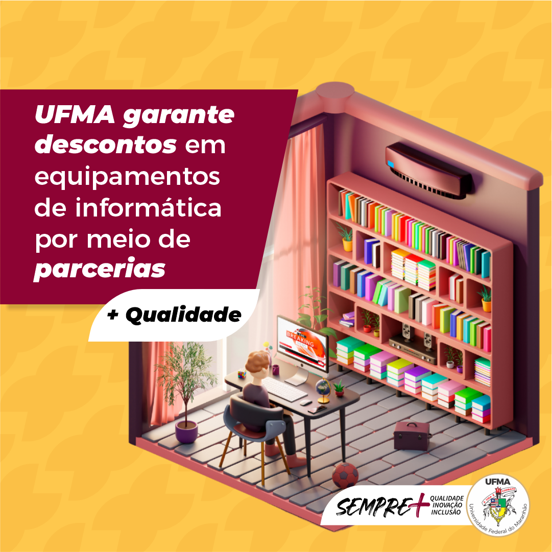 UFMA e empresas de tecnologias firmam parceria para oferecer descontos em equipamentos de informática à comunidade acadêmica
