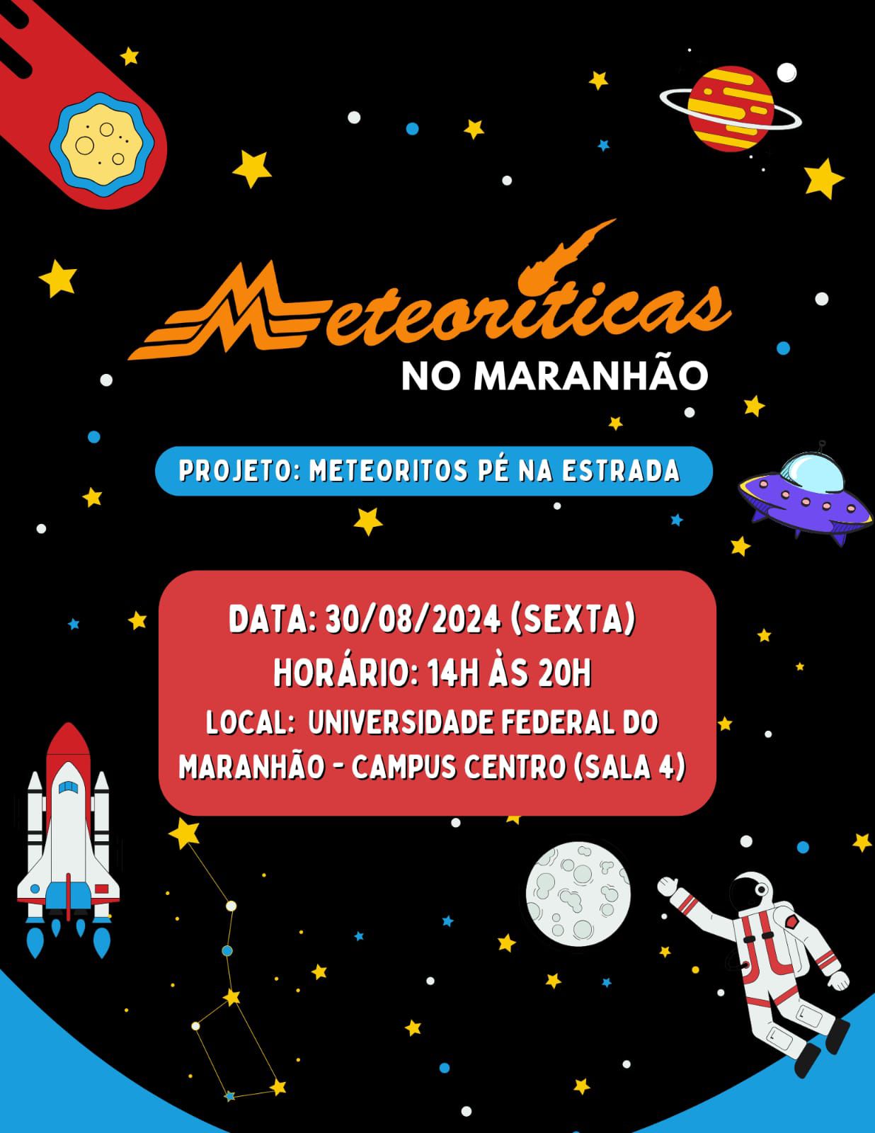 UFMA Imperatriz recebe exposição inédita “Meteoritos Pé na Estrada” no dia 30 de agosto