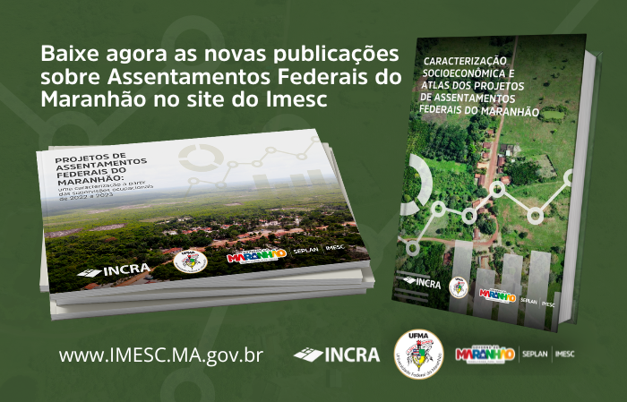UFMA, INCRA e IMESC mapeiam mais de mil assentamentos no Maranhão