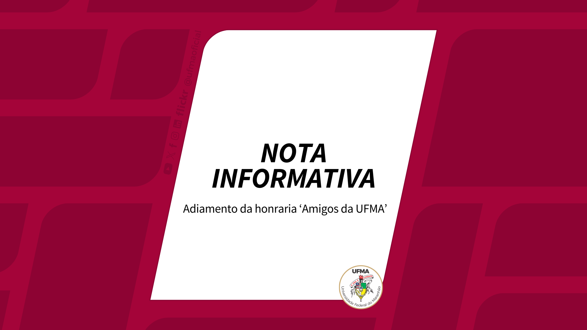 UFMA informa cancelamento do evento 'Amigos da UFMA'