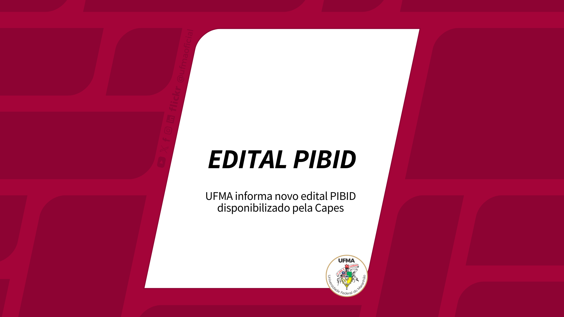 UFMA informa novo edital PIBID disponibilizado pela Capes
