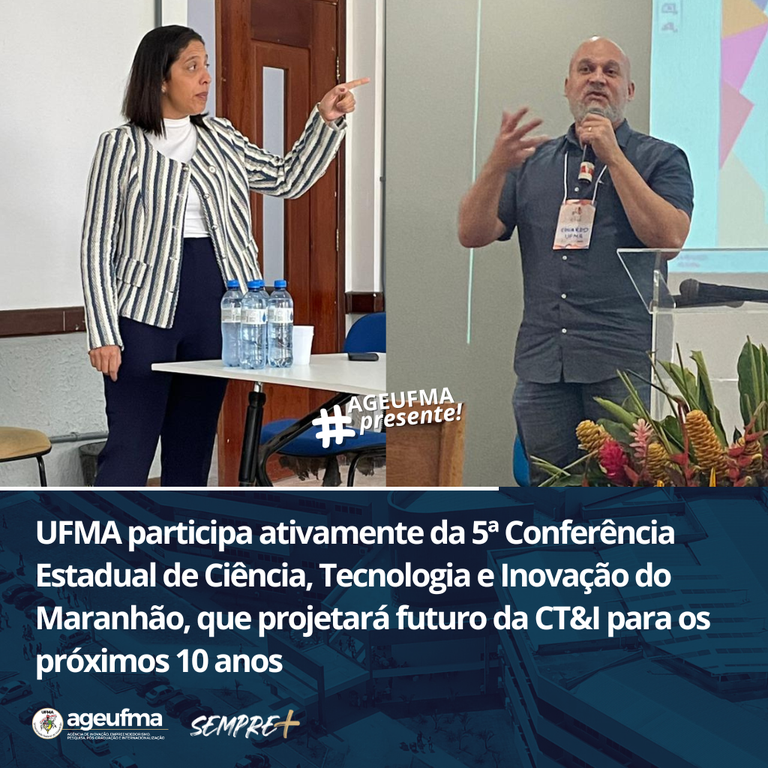 UFMA participa ativamente da 5ª Conferência Estadual de Ciência, Tecnologia e Inovação do Maranhão, que projetará futuro da CT&I para os próximos 10 anos