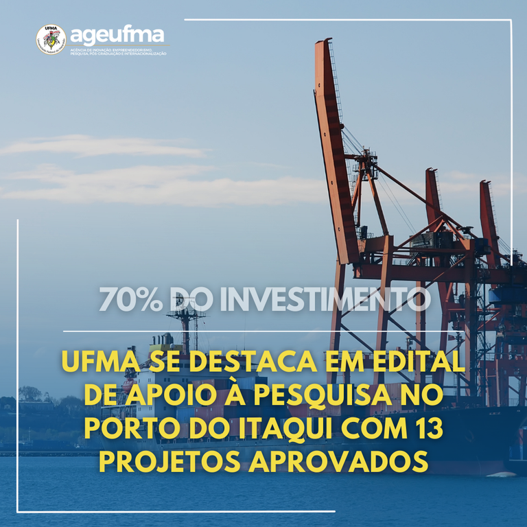 UFMA se destaca em Edital de apoio à pesquisa no Porto do Itaqui com 13 projetos aprovados