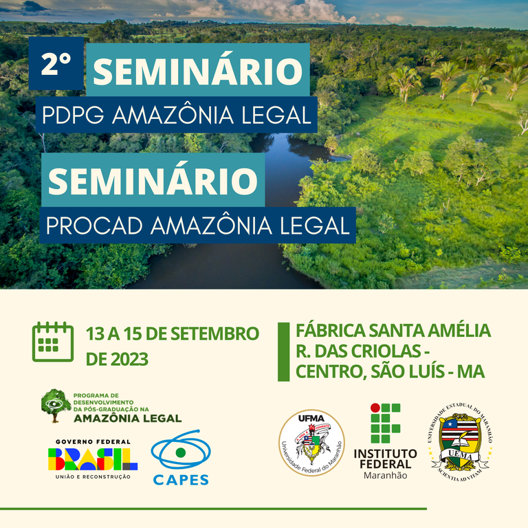 UFMA sediará 2º Seminário de Acompanhamento do PDPG Amazônia Legal e Seminário de Acompanhamento do PROCAD Amazônia Legal