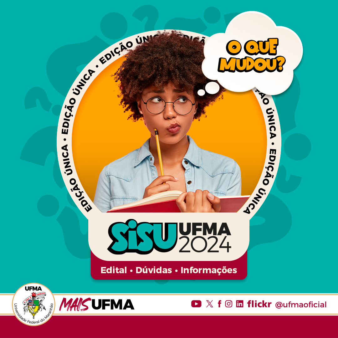 Universidade Federal do Maranhão (UFMA) adotará Ingresso Único pelo SiSU a partir de 2024, seguindo recomendação do MEC