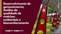 Desenvolvimento de genossensores; Análise da qualidade de matrizes ambientais e biomonitoramento