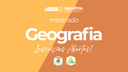 Pós-Graduação em Geografia abre inscrições para mestrado com 14 vagas