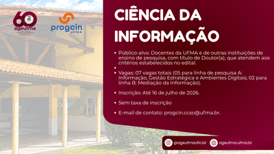 Programa de Pós-Graduação em Ciência da Informação abre edital para credenciamento de docentes permanentes e colaboradores