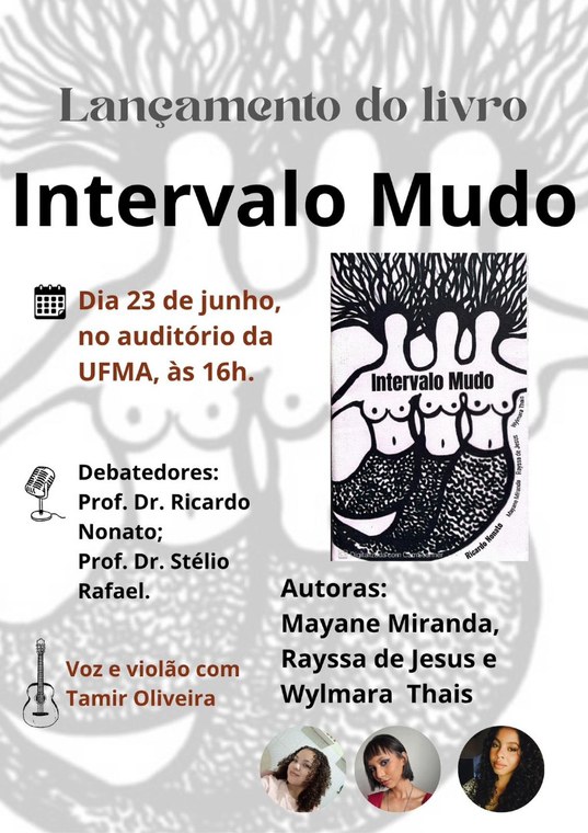 UFMA/CCBa promove lançamento do livro Intervalo Mudo