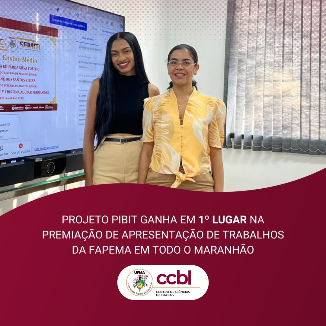 Nádia Cruz e Regina Oliveira ganhadoras do 1º lugar do Projeto PIBIT