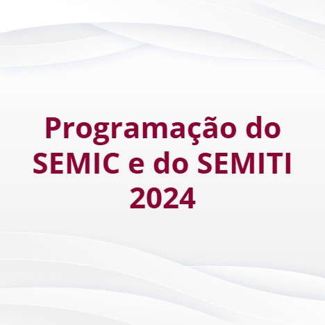 programação-do-semic-e-semiti-2024.jpeg