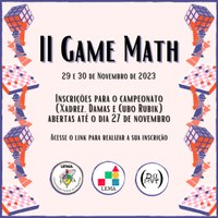 Laboratório de Ensino de Matemática promove segunda edição do "Game Math": campeonato de jogos matemáticos