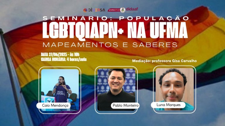 DIDAAF realiza painel temático para divulgar o mapeamento de pessoas LGBTQIAPN+ na UFMA