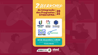 Nesta edição, os programas Telessaúde e UAB realizarão as apresentações desta nova fase do workshop