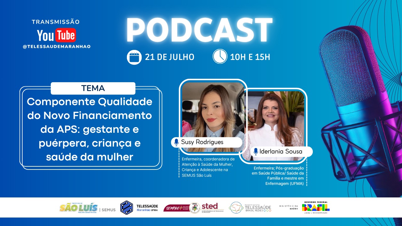 Gestante-e-puerpera-crianca-e-saude-da-mulher-e-o-tema-desta-segunda-feira-no-programa-Indicadores-de-Qualidade-da-APS-transmitido-pelo-Podcast-Telessaude-UFMA