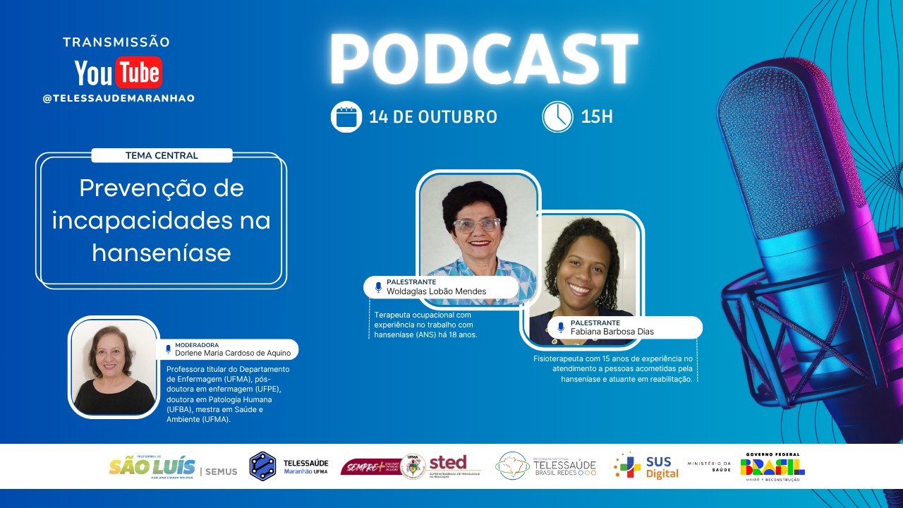 Prevencao-de-incapacidades-na-hanseniase-e-o-tema-da-transmissao-desta-terca-feira-1410-pelo-Podcast-do-Telessaude-UFMA