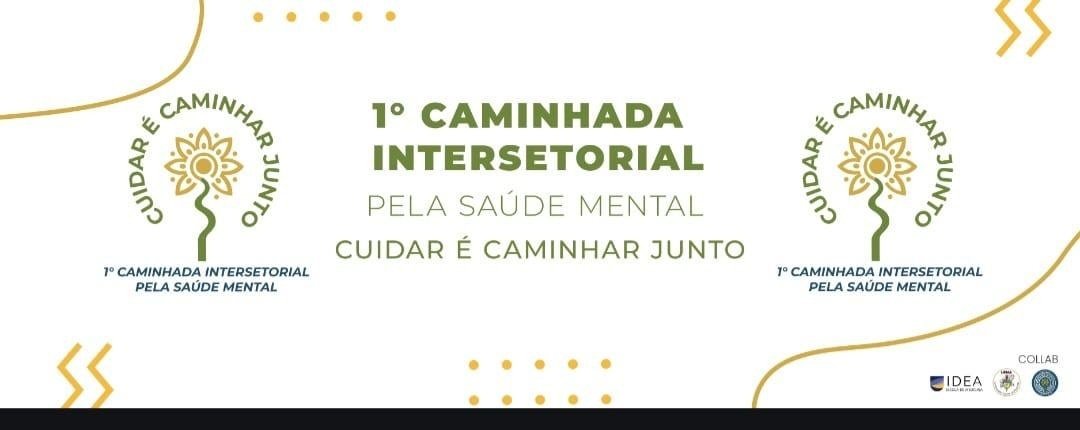 I Caminhada Intersetorial pela Saúde Mental